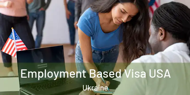  Employment Based Visa USA Ukraine