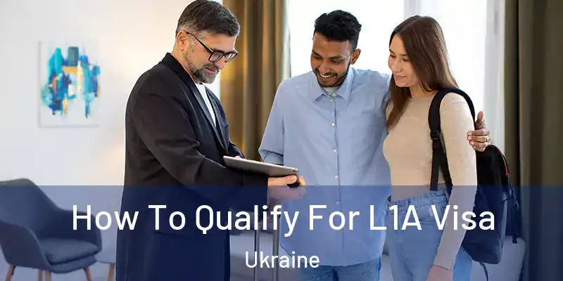  How To Qualify For L1A Visa Ukraine