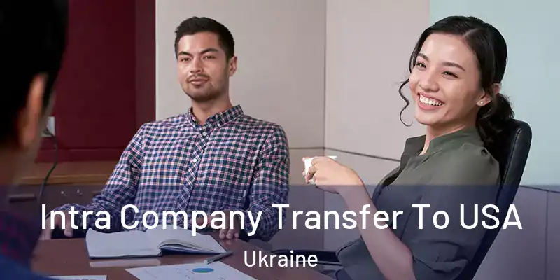  Intra Company Transfer To USA Ukraine