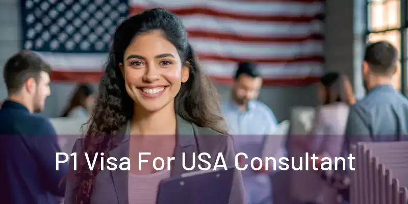  P1 Visa For USA Consultant 