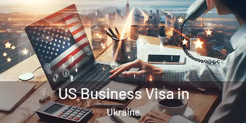  US Business Visa in Ukraine