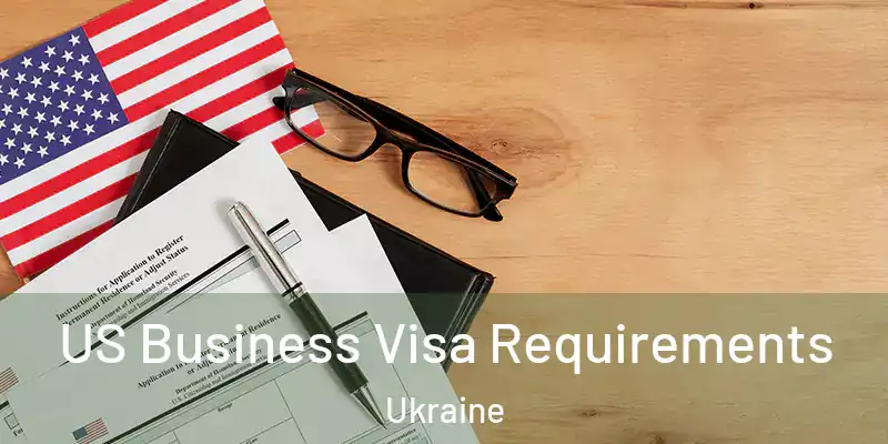  US Business Visa Requirements Ukraine