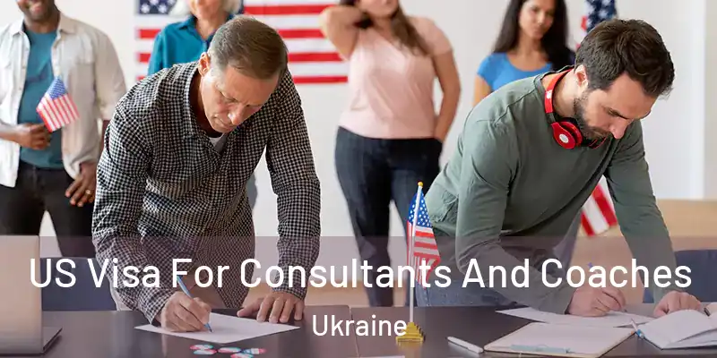  US Visa For Consultants And Coaches Ukraine