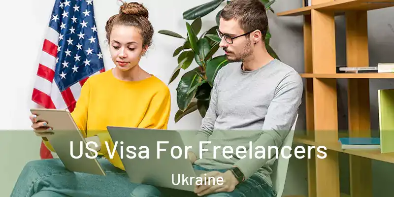  US Visa For Freelancers Ukraine