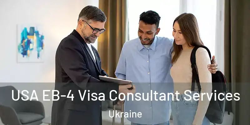  USA EB-4 Visa Consultant Services Ukraine